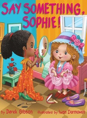 Say Something, Sophie!