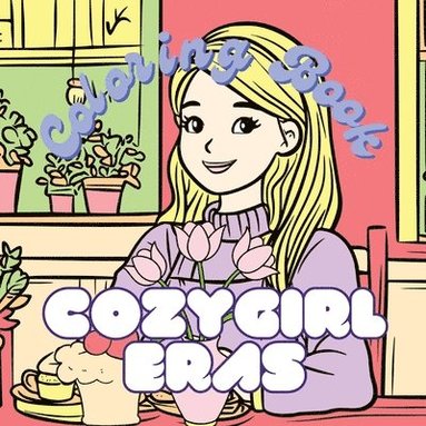 bokomslag Cozy Girl Eras Coloring Book