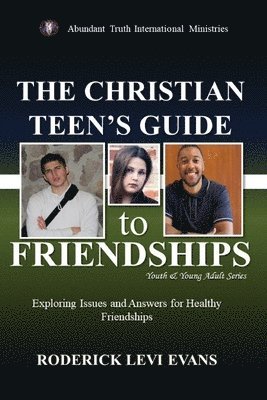 Roderick Levi Evans - Christian Teen's Guide to Friendships, Häftad