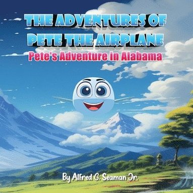 bokomslag Adventures of Pete the Airplane