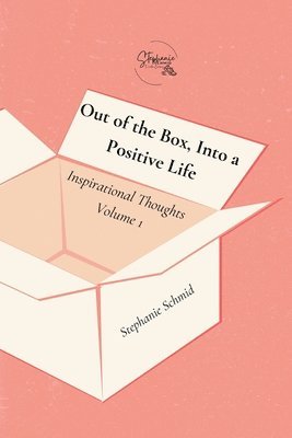 bokomslag Out of the Box, Into a Positive Life