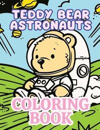 bokomslag Teddy Bear Astronauts Coloring Book