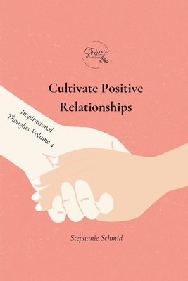 Cultivate Positive Relationships 1