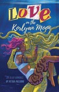bokomslag Love on the Korlyan Moon