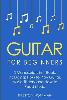 Preston Hoffman - Guitar for Beginners, Häftad