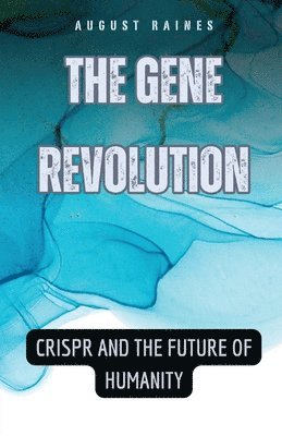 bokomslag The Gene Revolution