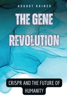August Raines - Gene Revolution, Häftad