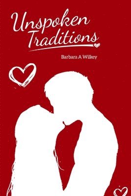 Barbara a Wilkey - Unspoken Traditions, Häftad