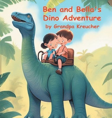 bokomslag Ben and Bella's Dino Adventure