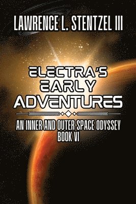 bokomslag Electra's Early Adventures