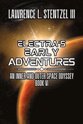 Electra's Early Adventures