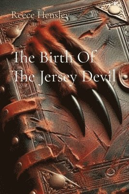 bokomslag The Birth Of The Jersey Devil