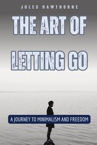 bokomslag The Art of Letting Go