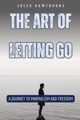 bokomslag The Art of Letting Go