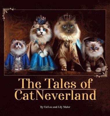 Catleo, Lily Malor - Tales of CatNeverland, Inbunden. Tillgänglighet: Tillfälligt slut