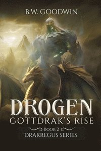 bokomslag Drogen: Gottdrak's Rise