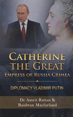 Catherine the Great Empress of Russia Crimea 1