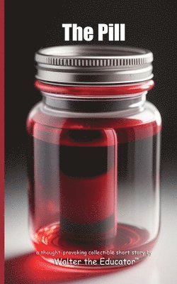 Walter the Educator - Pill, Häftad