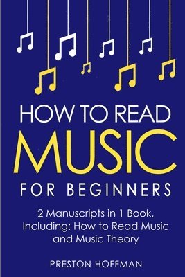 Preston Hoffman - How to Read Music, Häftad