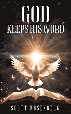 Scott Rosenberg - God Keeps His Word, Inbunden