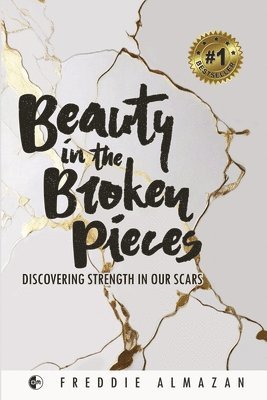 Beauty in the Broken Pieces 1