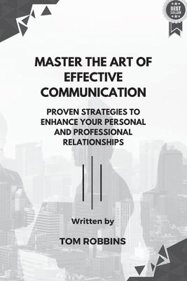 bokomslag Master the Art of Effective Communication