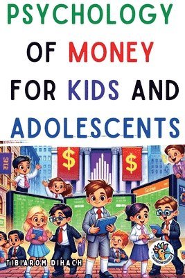 Psychology of money For children and adolescents 1