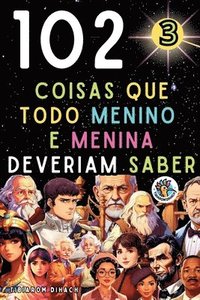 bokomslag 102 coisas que todo menino e menina deveriam saber