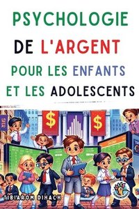 bokomslag Psychologie de l'argent pour les enfants et les adolescents