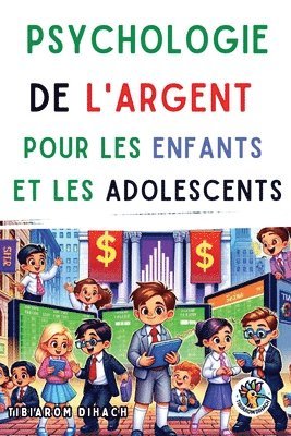 Psychologie de l'argent pour les enfants et les adolescents 1