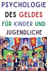 bokomslag Psychologie des Geldes Fr Kinder und Jugendliche