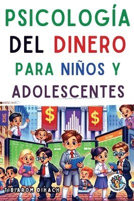 Psicologa del dinero Para nios y adolescentes 1