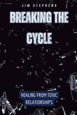 Breaking the Cycle 1