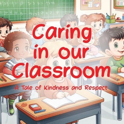 Caring In Our Classroom 1