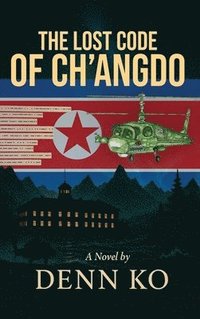 bokomslag The Lost Code of Ch'angdo