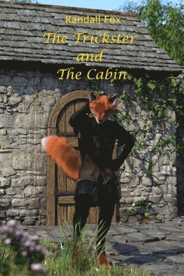 Randall Fox - Trickster and The Cabin, Häftad