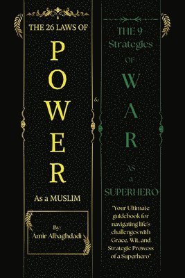 The 26 Laws of Power As a Muslim & The 9 Strategies of WAR as a SUPERHERO 1