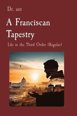 Anthony T Vento, Anthony T. Vento - Franciscan Tapestry, Häftad