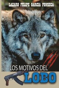 bokomslag Los Motivos del Lobo