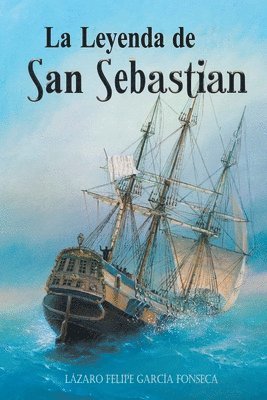 bokomslag La Leyenda del San Sebastian