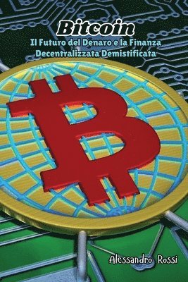 Alessandro Rossi - Bitcoin, Häftad