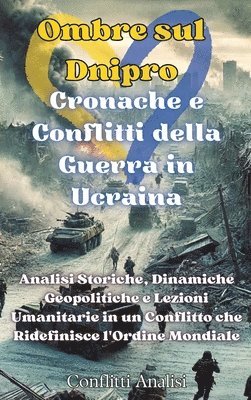 Conflitti Analisi - Ombre sul Dnipro, Inbunden