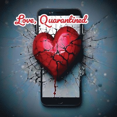 Tommy Watkins - Love, Quarantined, Häftad