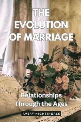 Avery Nightingale - Evolution of Marriage, Häftad