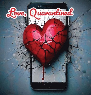 Tommy Watkins - Love, Quarantined, Inbunden