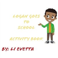 bokomslag Logan Goes to School Activity Book