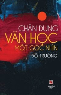 bokomslag Chan Dung Van H?c M?t G?c Nh?n