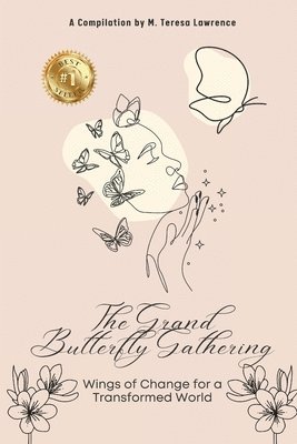 M Teresa Lawrence, M. Teresa Lawrence - Grand Butterfly Gathering, Häftad