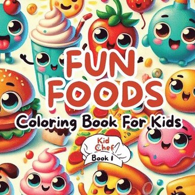 bokomslag Fun Foods Coloring Book for Kids