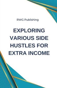 bokomslag Exploring Various Side Hustles for Extra Income